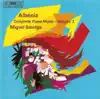 Miguel Baselga - Albeniz: Piano Music, Vol. 2 (Complete)